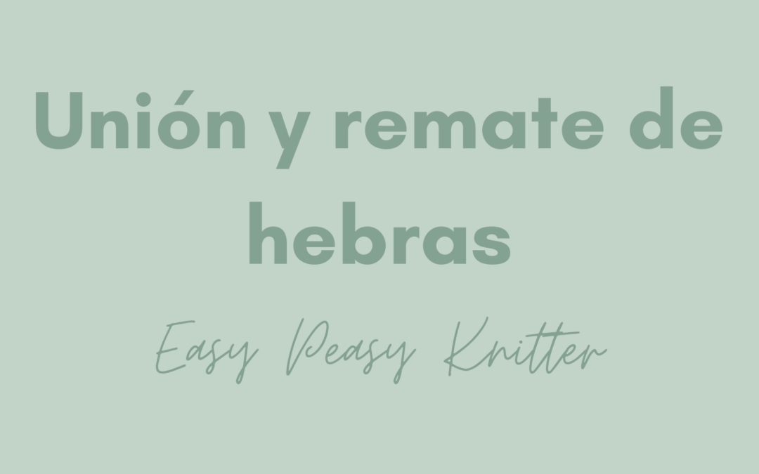 35. Unión y escondido de hebras para un resultado profesional